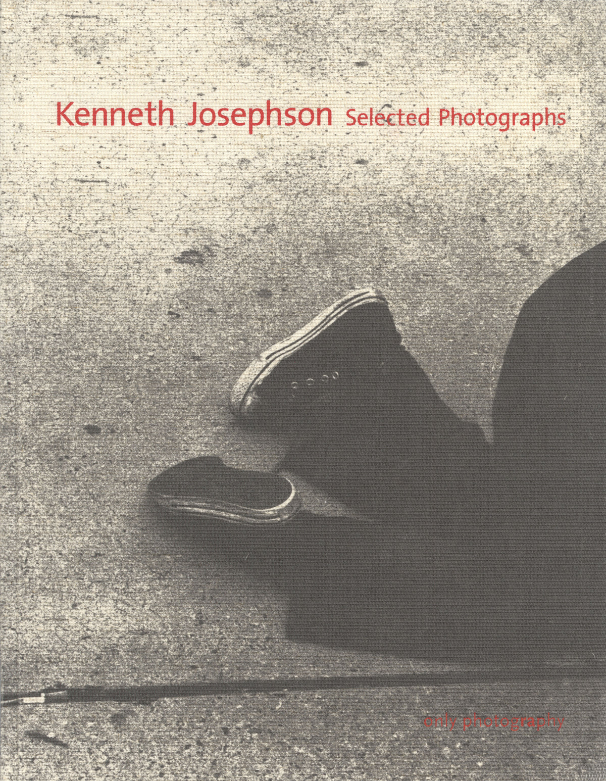Josephson, Kenneth Josephson: Selected Photographs