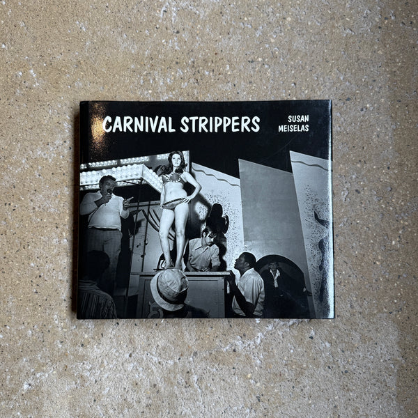 Meiselas, Carnival Strippers