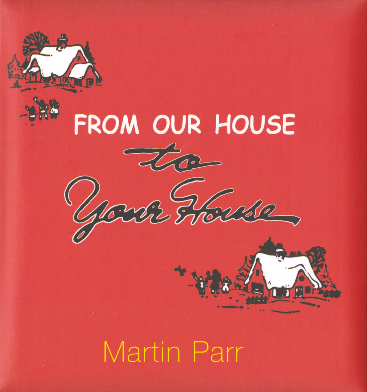 Parr, From Our House