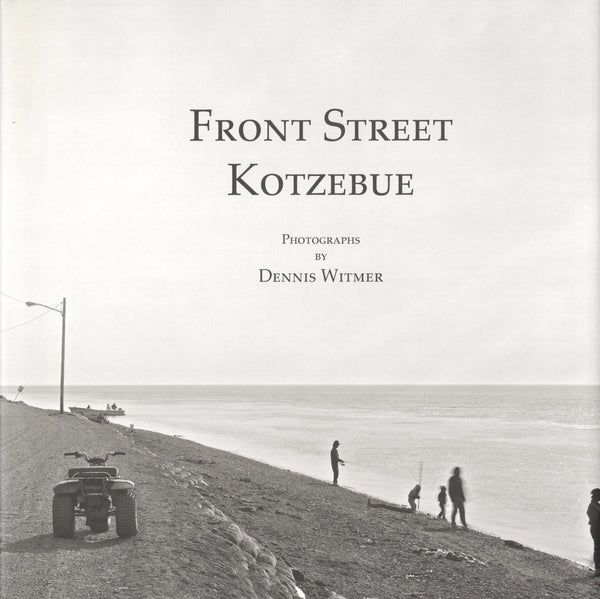 Witmer, Front Street Kotzebue
